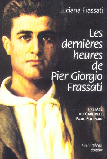 Couverture du livre « Les dernieres heures de pier giorgio frassati » de Luciana Frassati aux éditions Tequi