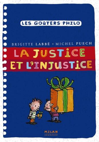 Couverture du livre « La justice et l'injustice » de Azam/Puech/Labbe aux éditions Milan