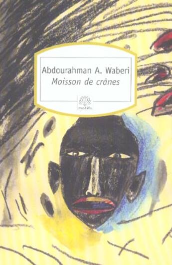 Couverture du livre « Moissons de crânes » de Abdourahman A. Waberi aux éditions Motifs