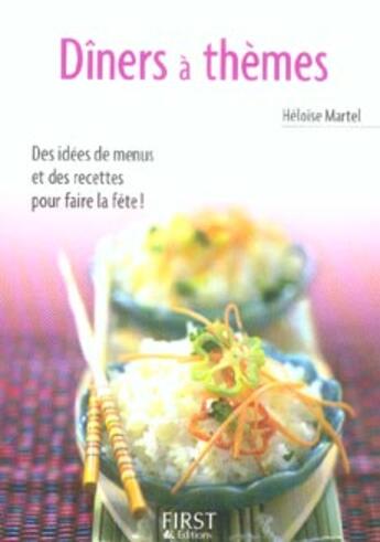 Couverture du livre « Dîners à thèmes » de Heloise Martel aux éditions First