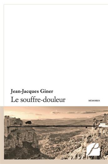 Couverture du livre « Le souffre-douleur » de Giner Jean-Jacques aux éditions Editions Du Panthéon