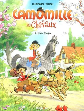 Couverture du livre « Camomille et les chevaux Tome 2 » de Mesange/Turconi aux éditions Hugo Bd