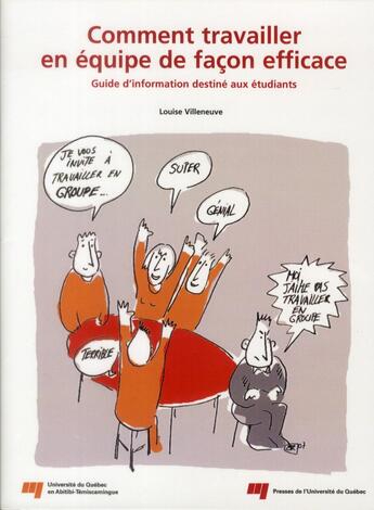 Couverture du livre « Comment travailler en equipe de facon efficace » de Villeneuve L aux éditions Pu De Quebec