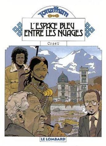 Couverture du livre « Jonathan T.5 ; l'espace bleu entre les nuages » de Cosey aux éditions Lombard