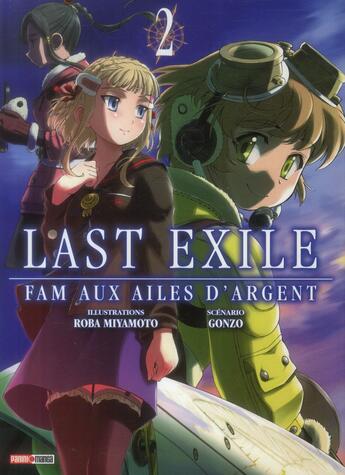 Couverture du livre « Last exile - Fam aux ailes d'argent Tome 2 » de Gonzo et Robo Miyamoto aux éditions Panini