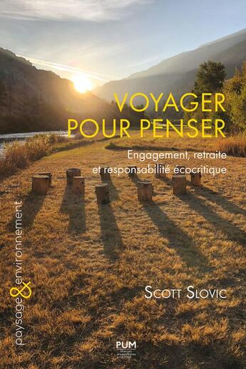 Couverture du livre « Voyager pour penser : engagement, retraite et responsabilité écocritique ; plaidoyer pour la sauvegarde » de Scott Slovic aux éditions Pu Du Midi