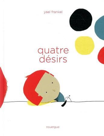 Couverture du livre « Quatre désirs » de Yael Frankel aux éditions Rouergue