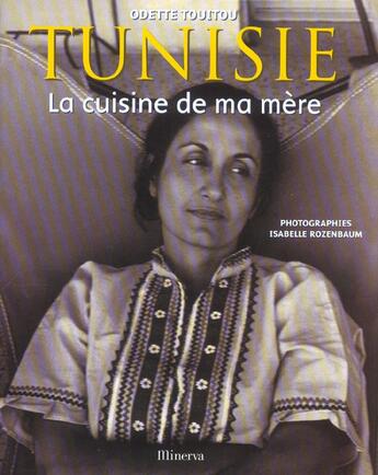 Couverture du livre « Tunisie La Cuisine De Ma Mere » de Touitou Odette aux éditions La Martiniere