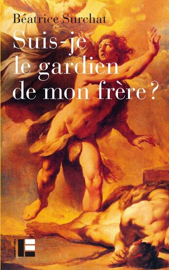 Couverture du livre « Suis-je le gardien de mon frère ? » de Beatrice Surchat aux éditions Labor Et Fides