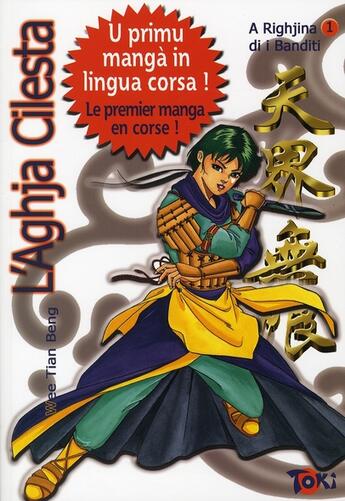 Couverture du livre « Aghja Cilesta Tome 1 ; a righjina di i banditi » de Wee Tian-Beng aux éditions Editions Du Temps