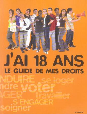 Couverture du livre « J'ai 18 ans le guide de mes droits » de  aux éditions Dispute