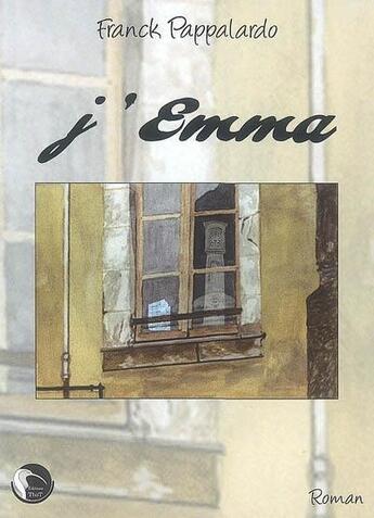 Couverture du livre « J'Emma » de Franck Pappalardo aux éditions Editions Thot