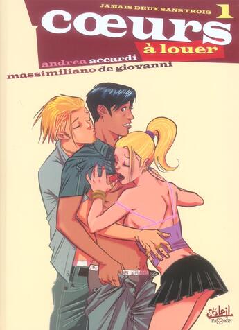 Couverture du livre « Coeurs a louer t.1 ; jamais deux sans trois » de Massimiliano De Giovanni et Andrea Accardi aux éditions Soleil