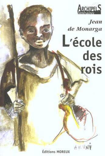 Couverture du livre « L'Ecole Des Rois » de Jean De Monarga aux éditions Moreux