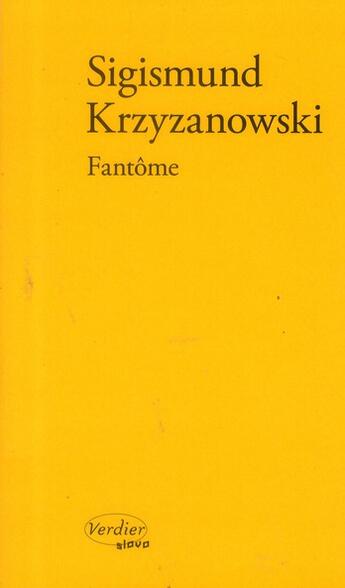 Couverture du livre « Fantôme » de Sigismund Krzyzanowski aux éditions Verdier