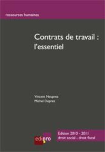 Couverture du livre « Contrats de travail : l'essentiel,3eme edition » de Neuprez/Deprez aux éditions Edi Pro