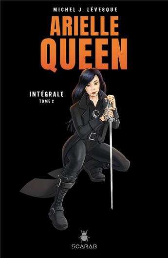 Couverture du livre « Arielle Queen : Intégrale vol.2 » de Michel J. Levesque aux éditions Scarab