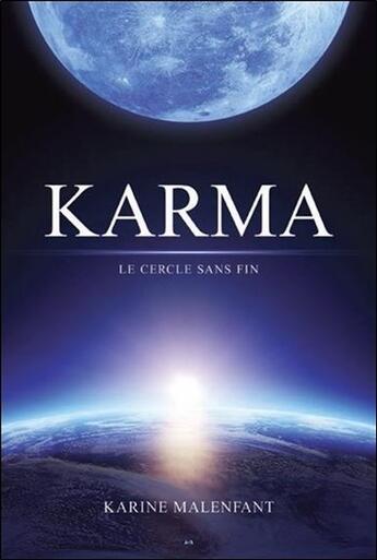 Couverture du livre « Karma ; le cercle sans fin » de Karine Malenfant aux éditions Ada