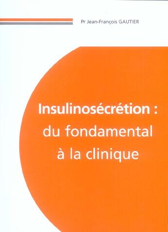 Couverture du livre « Insulinosecretion : du fondamental a la clinique » de Jean-Francois Gautier aux éditions Phase 5