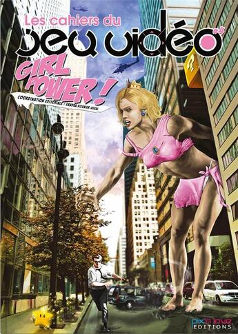 Couverture du livre « Les cahiers du jeu vidéo t.4 ; girl power » de  aux éditions Pix'n Love