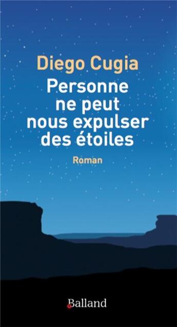 Couverture du livre « Personne ne peut nous expulser des étoiles » de Diego Cugia aux éditions Balland