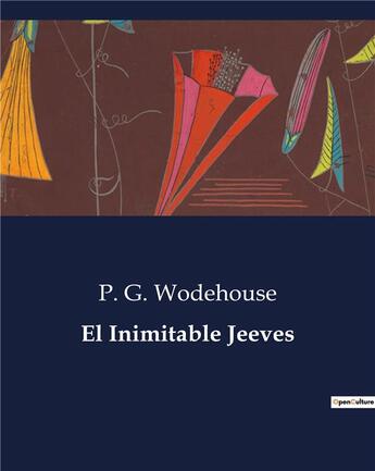 Couverture du livre « El Inimitable Jeeves » de Wodehouse P. G. aux éditions Culturea