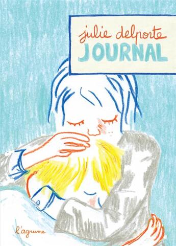 Couverture du livre « Journal » de Julie Delporte aux éditions L'agrume