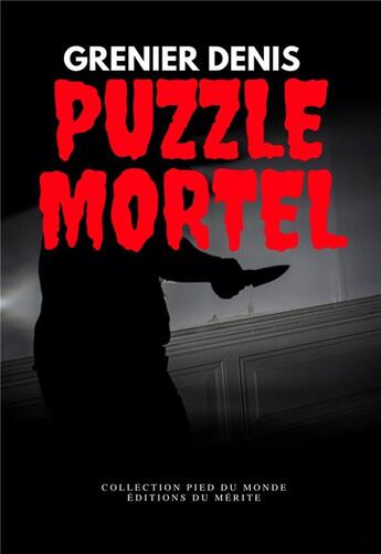 Couverture du livre « Puzzle mortel » de Denis Grenier aux éditions Editions Du Merite