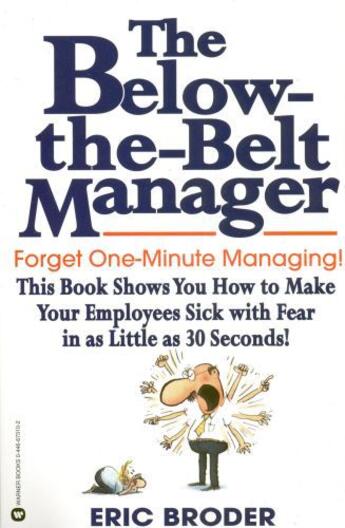 Couverture du livre « The Below-the-Belt Manager » de Broder Eric aux éditions Grand Central Publishing