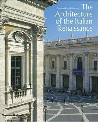 Couverture du livre « The architecture of the italian renaissance » de Frommel Christoph L aux éditions Thames & Hudson