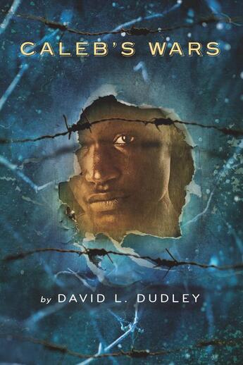 Couverture du livre « Caleb's Wars » de Dudley David L aux éditions Houghton Mifflin Harcourt