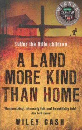 Couverture du livre « A LAND MORE KIND THAN HOME » de Wiley Cash aux éditions Black Swan