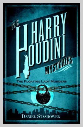Couverture du livre « Harry Houdini Mysteries: The Floating Lady Murder » de Stashower Daniel aux éditions Titan Digital