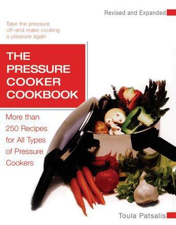 Couverture du livre « The Pressure Cooker Cookbook Revised » de Patsalis Toula aux éditions Penguin Group Us