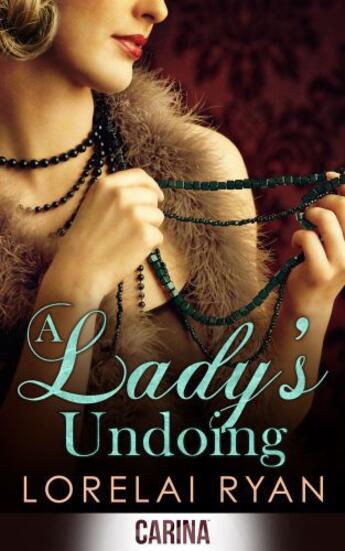Couverture du livre « A Lady's Undoing » de Ryan Lorelai aux éditions Carina