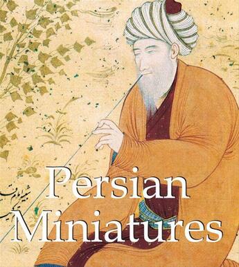 Couverture du livre « Persian miniatures » de  aux éditions Antique Collector's Club