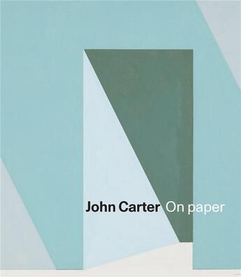 Couverture du livre « John carter on paper » de Stephen Bann aux éditions Royal Academy