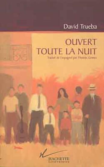 Couverture du livre « Ouvert toute la nuit » de Trueba-D aux éditions Hachette Litteratures