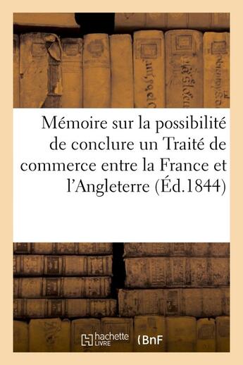 Couverture du livre « Memoire sur la possibilite de conclure un traite de commerce entre la france et l'angleterre » de  aux éditions Hachette Bnf