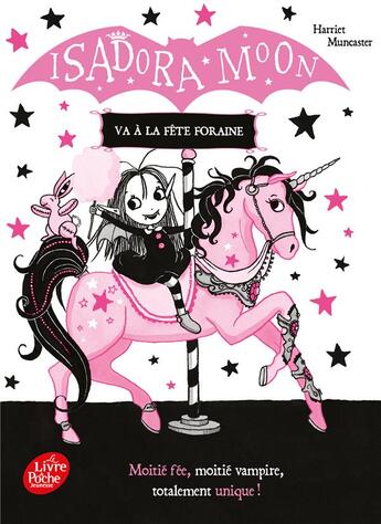 Couverture du livre « Isadora Moon Tome 7 : Isadora Moon va à la fête foraine » de Harriet Muncaster aux éditions Le Livre De Poche Jeunesse