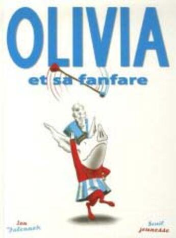 Couverture du livre « Olivia et sa fanfare » de Ian Falconer aux éditions Seuil Jeunesse