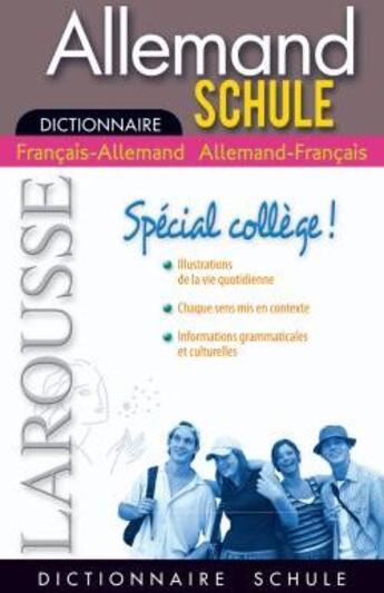 Couverture du livre « Dictionnaire Schule français/allemand - allemand/français ; spécial collège ! » de  aux éditions Larousse