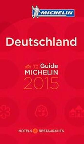 Couverture du livre « Deutschland - guide michelin 2015 » de Collectif Michelin aux éditions Michelin