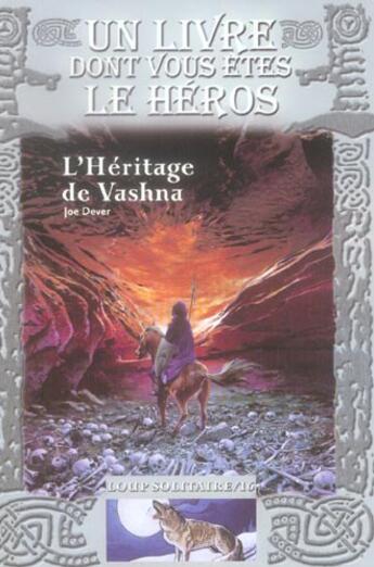 Couverture du livre « Loup solitaire t.16 : l'héritage de Vashna » de Joe Dever aux éditions Gallimard-jeunesse