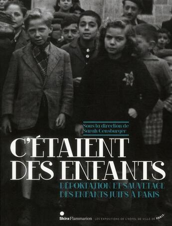 Couverture du livre « C'étaient des enfants » de Sarah Gensburger aux éditions Skira Paris