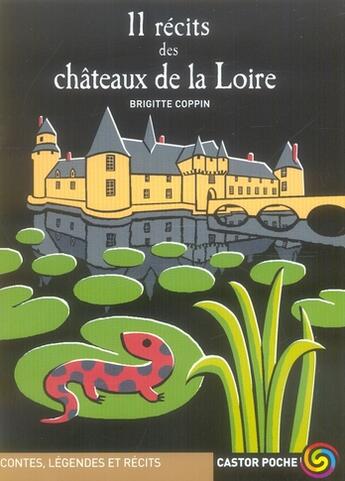 Couverture du livre « 11 recits des chateaux de la loire » de Brigitte Coppin aux éditions Pere Castor