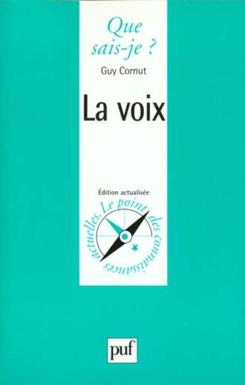 Couverture du livre « Voix (la) » de Guy Cornut aux éditions Que Sais-je ?