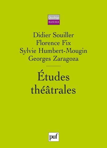 Couverture du livre « ETUDES THEATRALES » de Georges Zaragoza et Didier Souiller et Sylvie Humbert-Mougin et Florence Fix aux éditions Puf