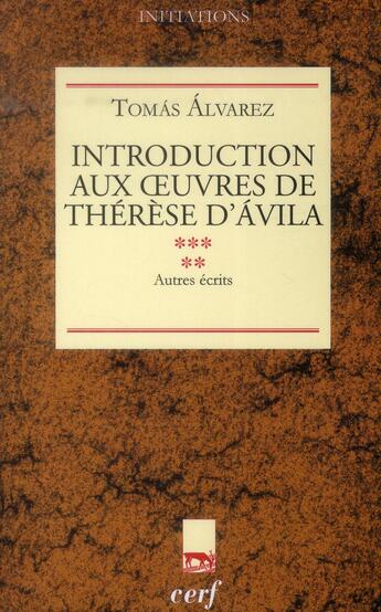 Couverture du livre « Introduction aux oeuvres de Thérèse d'Ávila, V » de Tomas Alvarez aux éditions Cerf