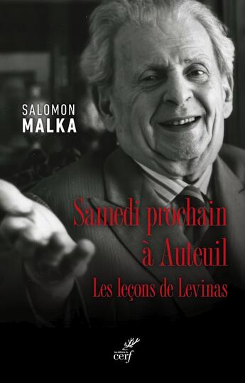 Couverture du livre « Samedi prochain à Auteuil : Les leçons de Levinas » de Salomon Malka aux éditions Cerf